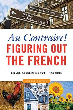 portada Au Contraire: Figuring out the French, 2nd Edition (en Inglés)