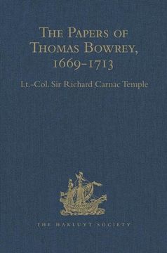 portada The Papers of Thomas Bowrey, 1669-1713: Discovered in 1913 by John Humphreys, M.A., F.S.A., and Now in the Possession of Lieut.-Colonel Henry Howard,