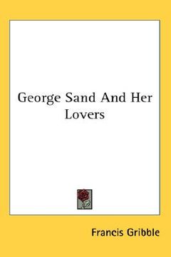 portada george sand and her lovers (en Inglés)