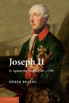 portada Joseph ii: Volume 2, Against the World, 1780 1790 (en Inglés)