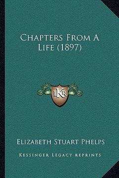portada chapters from a life (1897) (en Inglés)