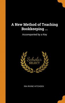 portada A new Method of Teaching Bookkeeping. Accompanied by a key 