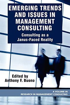 portada Emerging Trends and Issues in Management Consulting: Consulting as a Janus-Faced Reality (Research in Management Consulting) (en Inglés)