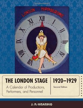 portada The London Stage 1920-1929: A Calendar of Productions, Performers, and Personnel 