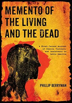 portada Memento of the Living and the Dead: A First-Person Account of Church, Violence, and Resistance in Latin America (en Inglés)