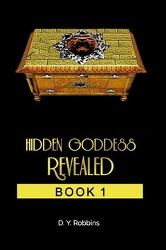 portada Hidden Goddess Revealed: Book 1 (in English)