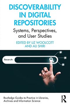portada Discoverability in Digital Repositories (Routledge Guides to Practice in Libraries, Archives and Information Science) (en Inglés)