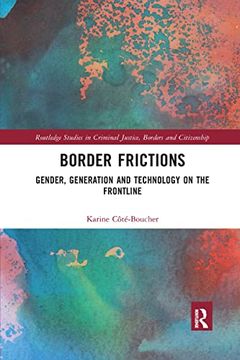 portada Border Frictions (Routledge Studies in Criminal Justice, Borders and Citizenship) (en Inglés)