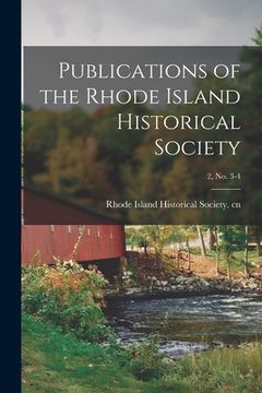 portada Publications of the Rhode Island Historical Society; 2, no. 3-4 (in English)