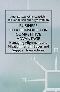 portada business relationships for competitive advantage: managing alignment and misalignment in buyer and supplier transactions (en Inglés)