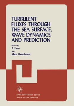 portada Turbulent Fluxes Through the Sea Surface, Wave Dynamics, and Prediction (en Inglés)
