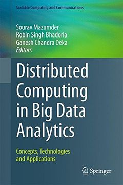 portada Distributed Computing in Big Data Analytics: Concepts, Technologies and Applications (Scalable Computing and Communications)