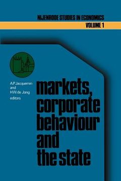 portada Markets, Corporate Behaviour and the State: International Aspects of Industrial Organization (en Inglés)