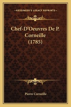 portada Chef-D'Oeuvres De P. Corneille (1785) (en Francés)