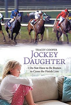 portada Jockey Daughter: I do not Have to be Beaten to Cross the Finish Line (in English)