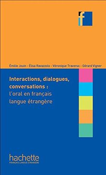 portada Collection F - Interactions, Dialogues, Conversations - L'Oral En Fle: Collection F - Interactions, Dialogues, Conversations - L'Oral En Fle