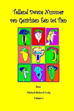 portada Counting Silly Faces Numbers One to Ten Dutch Edition: By Michael Richard Craig Volume One
