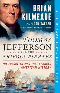 portada Thomas Jefferson and the Tripoli Pirates: The Forgotten war That Changed American History (en Inglés)
