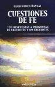 portada Cuestiones de fe: 150 respuestas a preguntas de creyentes y no creyentes (Teología) (in Spanish)