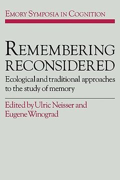 portada Remembering Reconsidered Paperback: Ecological and Traditional Approaches to the Study of Memory (Emory Symposia in Cognition) 