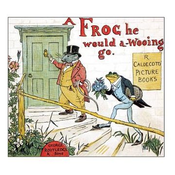 portada A frog he would a-wooing go (in English)