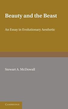 portada Beauty and the Beast: An Essay in Evolutionary Aesthetic (en Inglés)