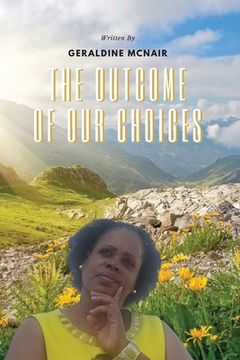 portada The Outcome of Our Choices (in English)