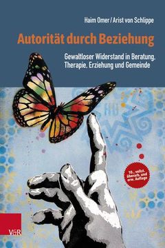 portada Autoritat Durch Beziehung: Gewaltloser Widerstand in Beratung, Therapie, Erziehung Und Gemeinde (en Alemán)