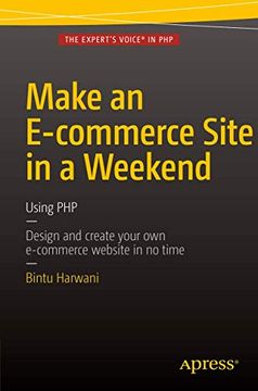 portada Make an E-Commerce Site in a Weekend: Using php (en Inglés)