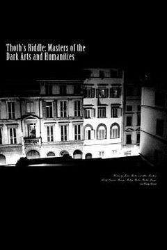 portada Thoth's Riddle: Masters of the Dark Arts and Humanities (en Inglés)