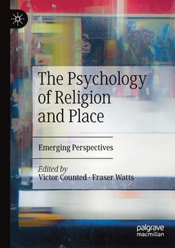 portada The Psychology of Religion and Place: Emerging Perspectives (en Inglés)
