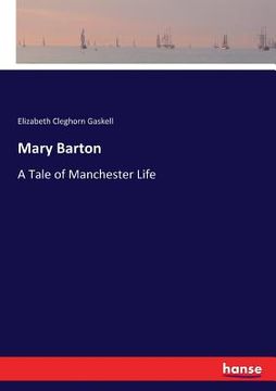 portada Mary Barton: A Tale of Manchester Life (en Inglés)