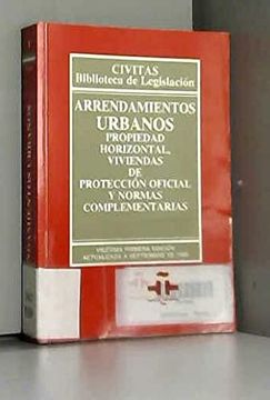portada Arrendamientos Urbanos, Propiedad Horizontal, Viviendas de Protec Cion Oficial y Normas Complementarias (21ª Ed. )