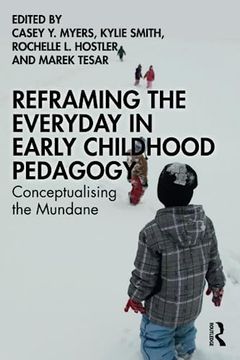 portada Reframing the Everyday in Early Childhood Pedagogy (in English)