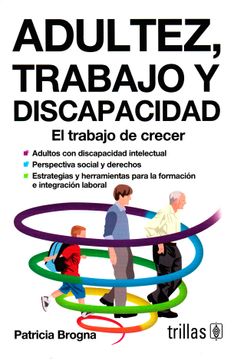 portada Adultez, Trabajo y Discapacidad: El Trabajo de Crecer (in Spanish)