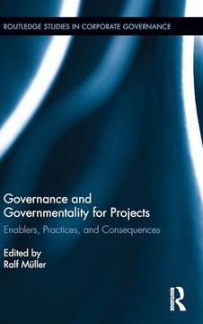 portada Governance and Governmentality for Projects: Enablers, Practices, and Consequences (in English)