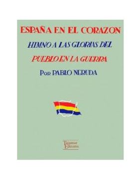 portada España en el Corazon. Himno a las Glorias del Pueblo en Guerra (in Spanish)
