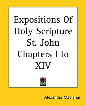portada expositions of holy scripture st. john chapters i to xiv (in English)