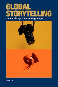portada Global Storytelling, vol. 1, no. 2: Journal of Digital and Moving Images (in English)