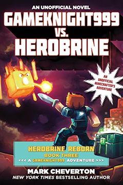 portada Gameknight999 vs. Herobrine: Herobrine Reborn Book Three: A Gameknight999 Adventure: An Unofficial Minecrafter’s Adventure (Minecraft Gamer's Adventure)