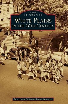 portada White Plains in the 20th Century (en Inglés)