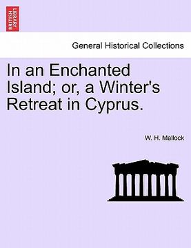 portada in an enchanted island; or, a winter's retreat in cyprus. (en Inglés)