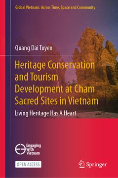 portada Heritage Conservation and Tourism Development at Cham Sacred Sites in Vietnam: Living Heritage Has a Heart (en Inglés)
