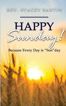 portada Happy Sunday! Because Every Day is "SON"day (en Inglés)
