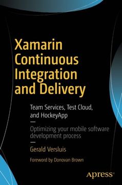 portada Xamarin Continuous Integration and Delivery: Team Services, Test Cloud, and HockeyApp