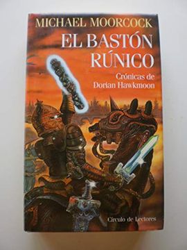 portada Cuatrilogia el Baston Runico. Cronicas de Dorian Hawkmoon (i. La Joya en la Frente - ii.