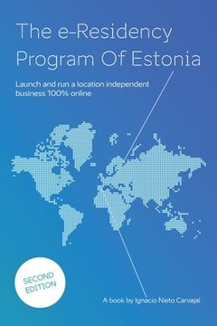 portada The e-Residency Program Of Estonia: Launch and run a location independent business 100% online (en Inglés)