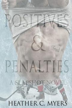 portada Positives & Penalties: A Slapshot Novel (en Inglés)