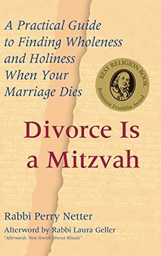 portada Divorce is a Mitzvah: A Practical Guide to Finding Wholeness and Holiness When Your Marriage Dies (en Inglés)