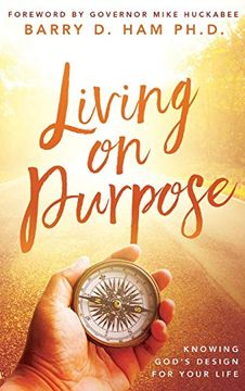 portada Living on Purpose: Knowing God's Design for Your Life (in English)